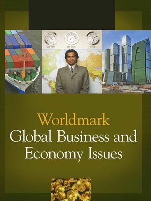 cover image of Worldmark Global Business and Economy Issues